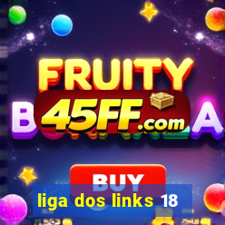 liga dos links 18
